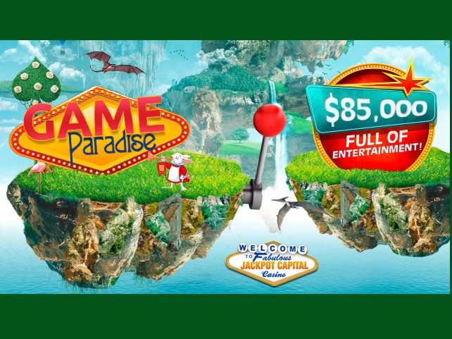 Game Paradise for Jackpot Capital Casino