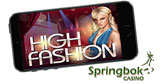 High Fashion Goes Mobile at Springbok Casino