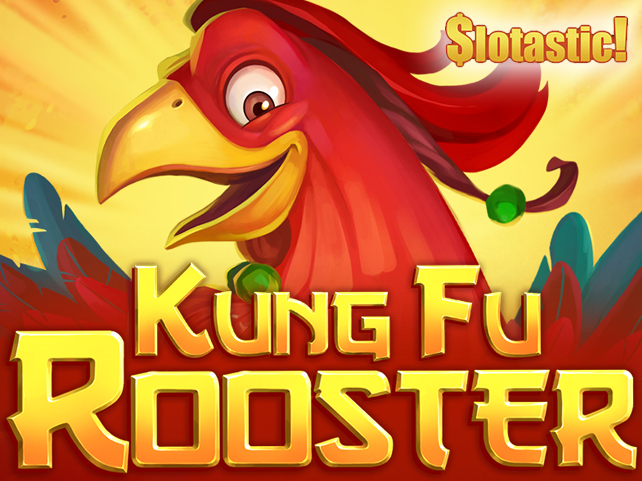 Slotastic! unleashes Kung Fu Rooster