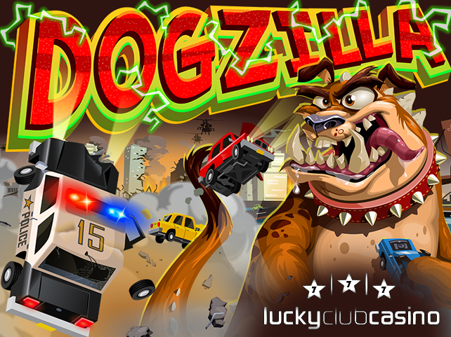 Lucky Club Casino barks out Dogzilla