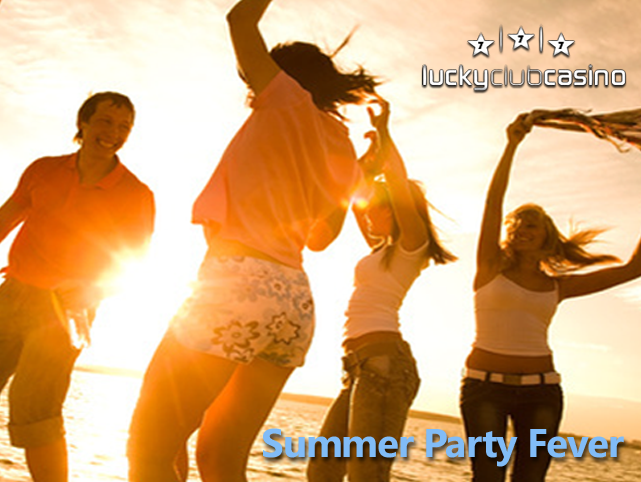 Get Summer Party Fever at Lucky Club Casino