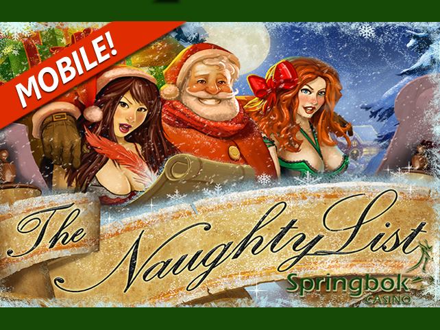 Naughty List Goes Mobile at Springbok Casino