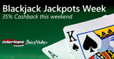 $2000 Blackjack Jackpot Week and Cashback Weekend 