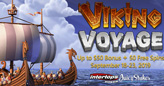 Free Spins on Viking Voyage and up to $50 Cash Bonus with Deposits this Weekend at Intertops Poker and Juicy Stakes Casino