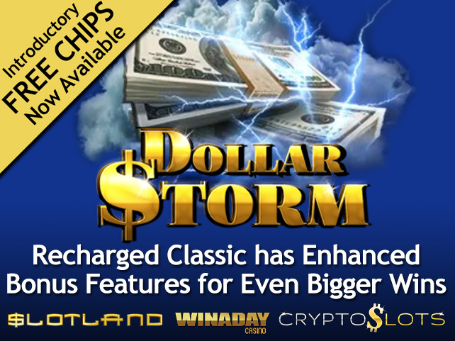 Revamped Dollar Storm Slot Releases on Slotland, Winaday & CryptoSlots with Enhanced Features