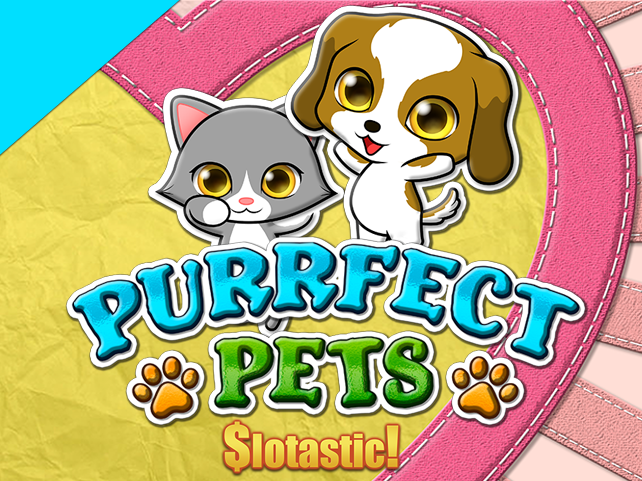 Slotastic! unleashes Purrfect Pets