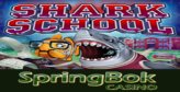 Shark School now at Springbok Casino