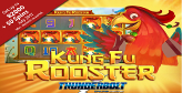 Kung Fu Rooster flying into Thunderbolt Online Casino